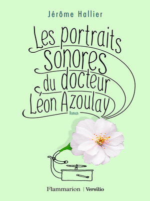 cover image of Les portraits sonores du docteur Léon Azoulay